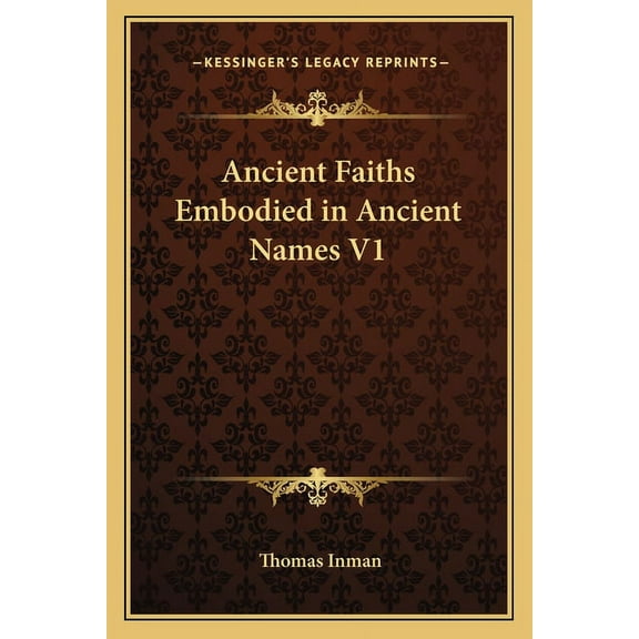 Ancient Faiths Embodied in Ancient Names V1, (Paperback)