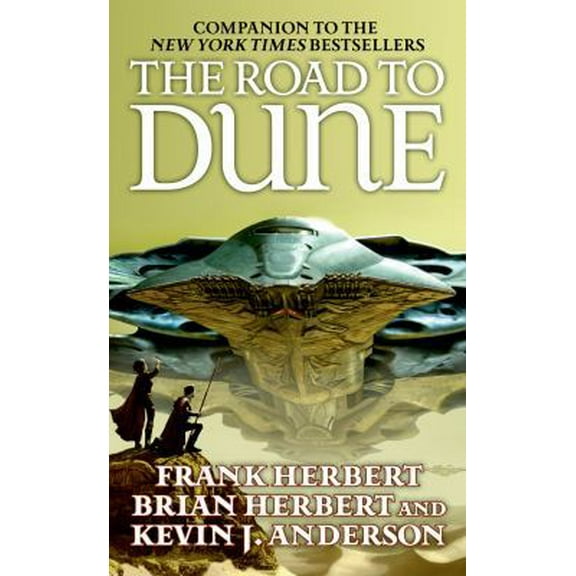 Pre-Owned The Road to Dune (Unknown) 0765353709 9780765353702