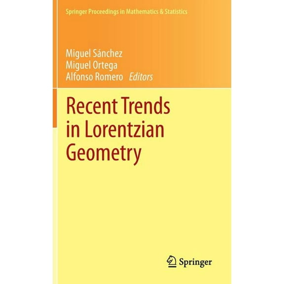 Springer Proceedings in Mathematics & St Recent Trends in Lorentzian Geometry, Book 26, (Hardcover)