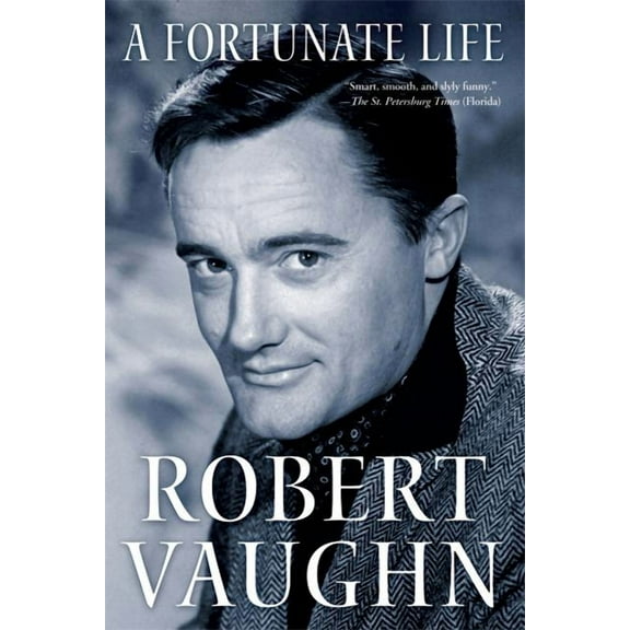 A Fortunate Life: Behind-The-Scenes Stories from a Hollywood Legend, (Paperback)