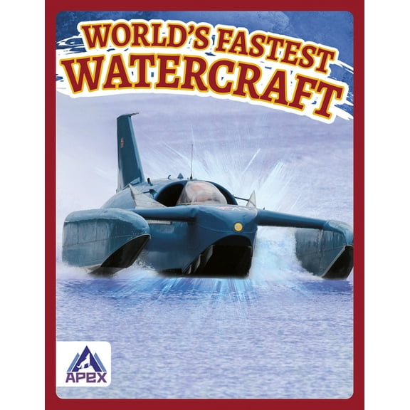 World's Fastest Watercraft, (Hardcover)