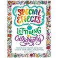thumbnail image 1 of Pre-Owned Special Effects Lettering and Calligraphy: A Beginner's Step-By-Step Guide to Creating Amazing Lettered Art - Explore New Styles, Colors, and Mediums (Paperback) 0760380546 9780760380543, 1 of 1