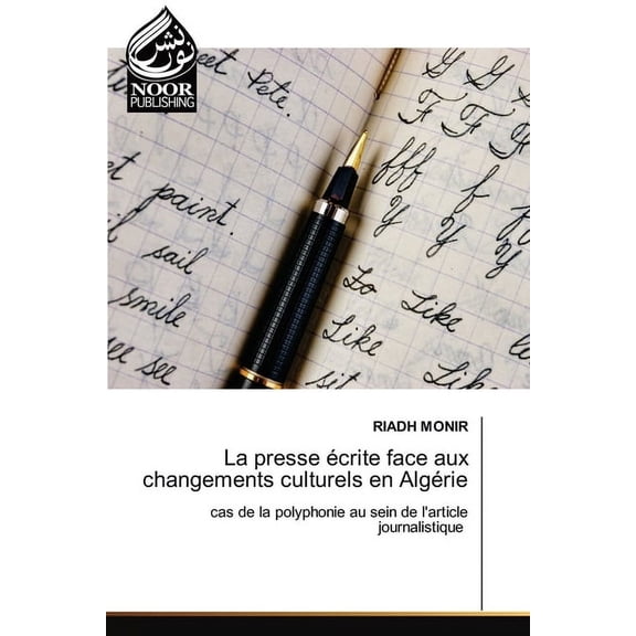 La presse écrite face aux changements culturels en Algérie, (Paperback)