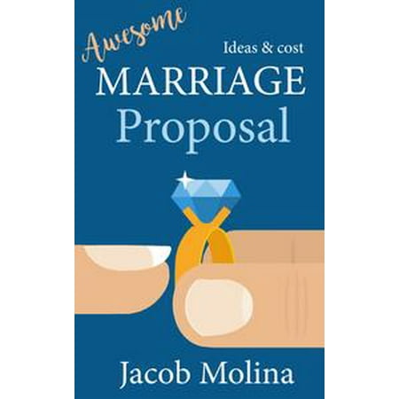 awesome marriage proposal ideas and cost ebook walmart com