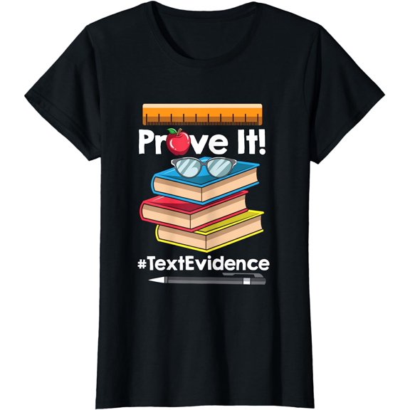 ENGLISH TEACHER Prove It Text Evidence T-Shirt