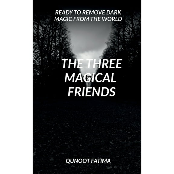 The Three Magical Friends, (Paperback)