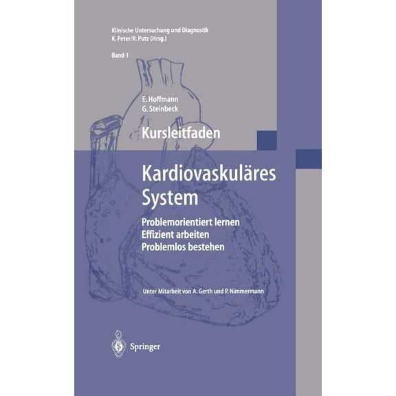 Klinische Untersuchung Und Diagnostik Kursleitfaden, KardiovaskulÃ¤res System: Problemorientiert Lernen, Effizient Arbeiten, Problemlos Bestehen, Book 1, (Paperback)