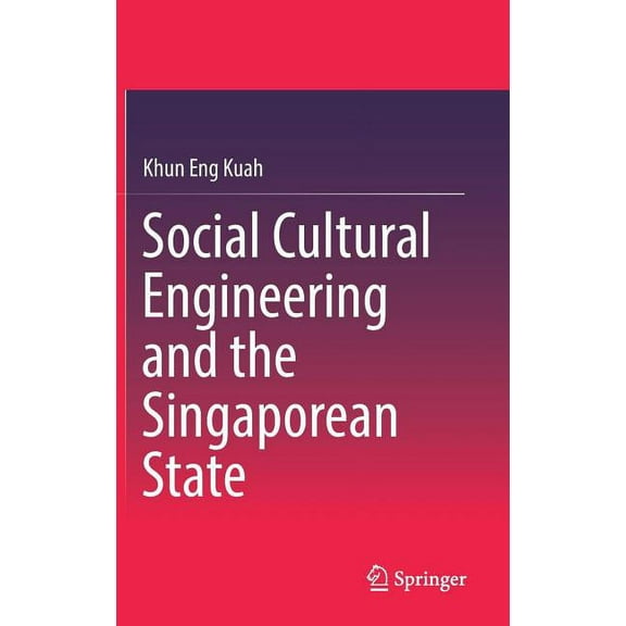 Social Cultural Engineering and the Singaporean State, (Hardcover)