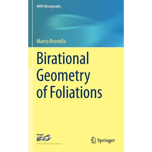 Impa Monographs Birational Geometry of Foliations, Book 1, (Hardcover)