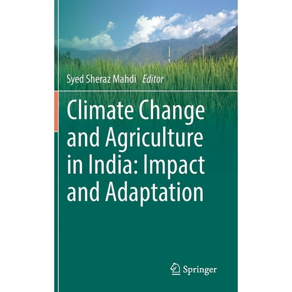 Climate Change and Agriculture in India: Impact and Adaptation, (Hardcover)