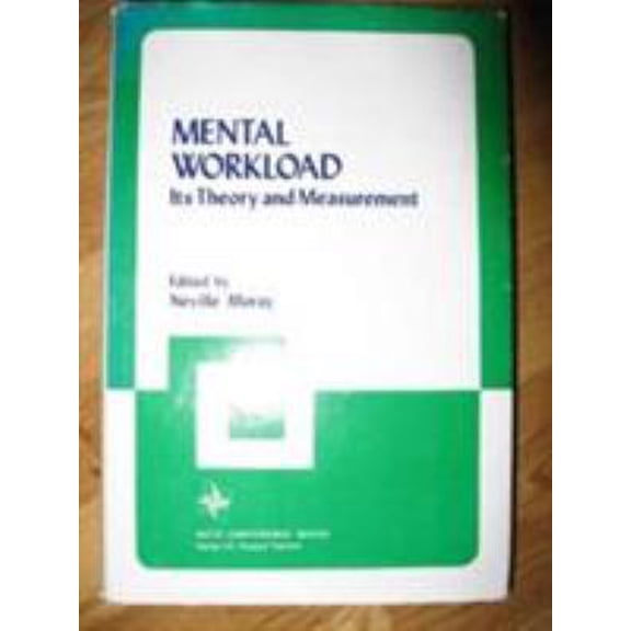 Pre-Owned Mental Workload: Its Theory and Measurement (Nato Conference Series) (Hardcover) 0306401444 9780306401442