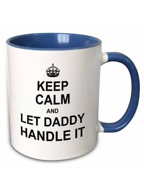 3dRose Keep Calm and Let Daddy Handle it - funny fixer dad fathers day gift - Two Tone Blue Mug, 11-ounce