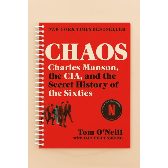 Chaos: Charles Manson, the CIA, and the Secret History of the Sixties (Spiral Bound)