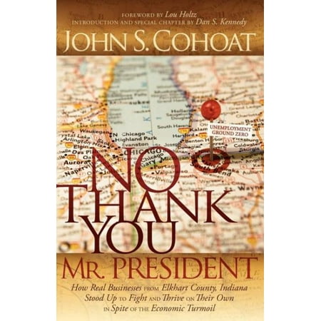 No Thank You Mr President How Real Businesses From