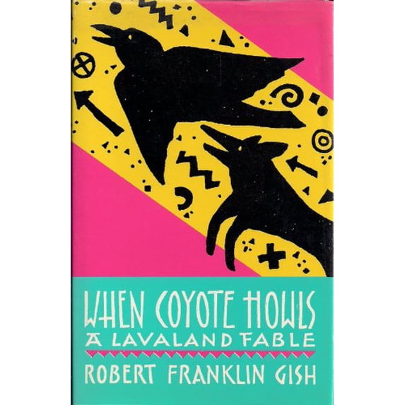 Pre-Owned When Coyote Howls: A Lavaland Fable (Hardcover) 0826315283 9780826315281