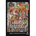 thumbnail image 1 of EL LLANTO DE VASCO EDICIONES PROCESO JORGE MUNGUIA ESPITIA, 1 of 2