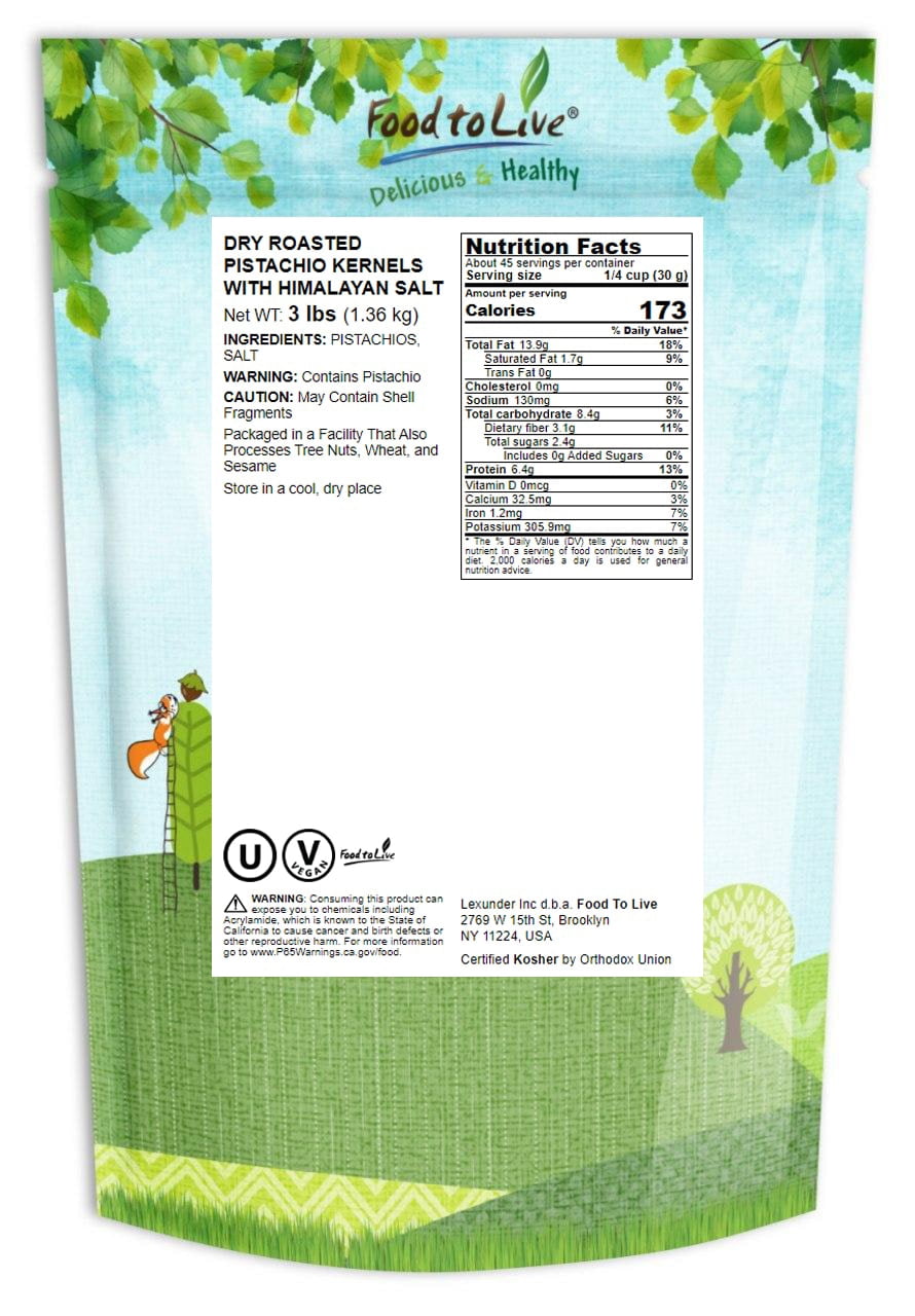 Dry Roasted Pistachio Kernels with Himalayan Salt, 3 Pounds — Kosher, Vegan — by Food to Live