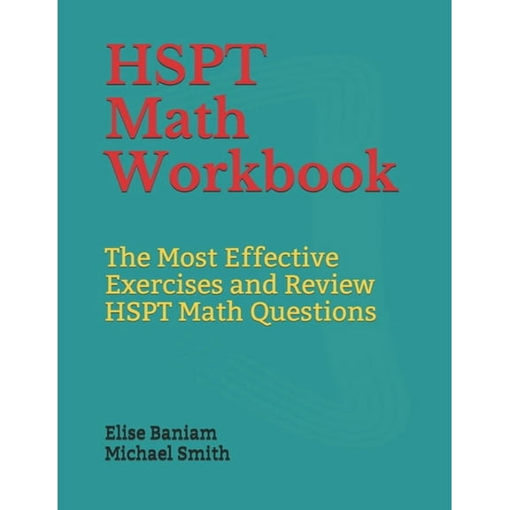 HSPT Math Workbook : The Most Effective Exercises and Review HSPT Math Questions (Paperback)
