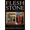 Flesh and Stone: The Body and the City in Western Civilization (Paperback)