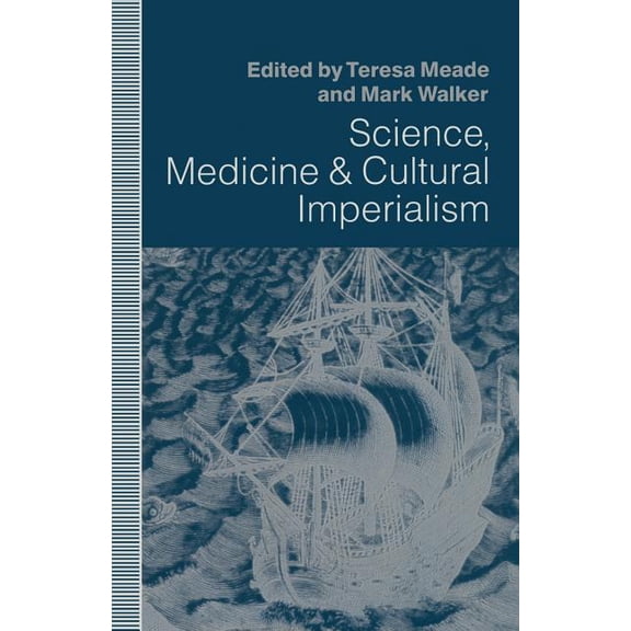 Science, Medicine and Cultural Imperialism, (Paperback)