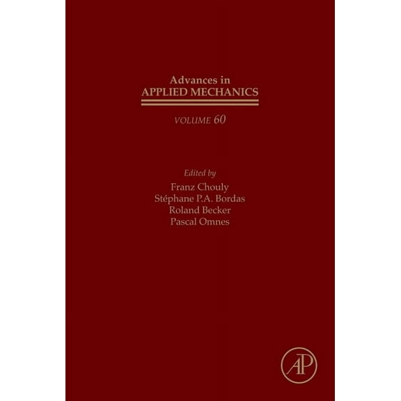 Advances in Applied Mechanics Error Control, Adaptive Discretizations, and Applications, Part 3: Volume 60, Book 60, (Hardcover)