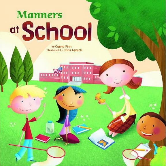 Way to Be!: Manners Manners at School, (Paperback)
