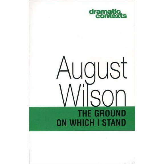 Dramatic Contexts The Ground on Which I Stand, (Paperback)