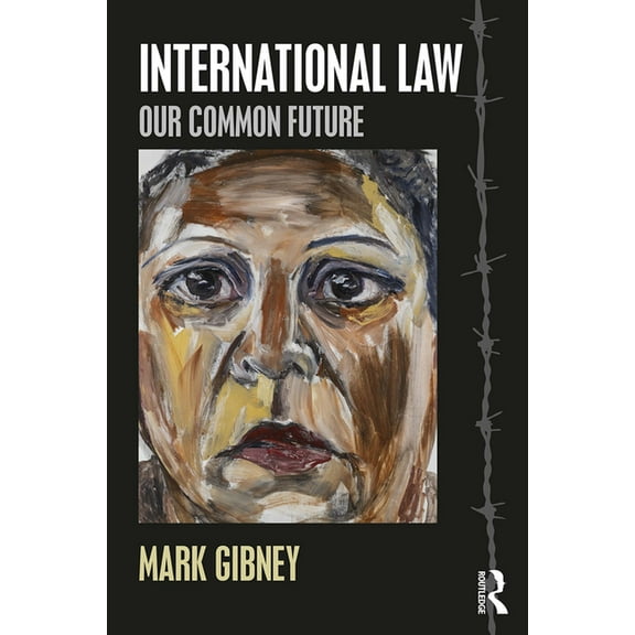 International Law: Our Common Future, (Paperback)
