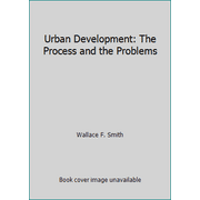 Urban Development: The Process and the Problems, Used [Paperback]