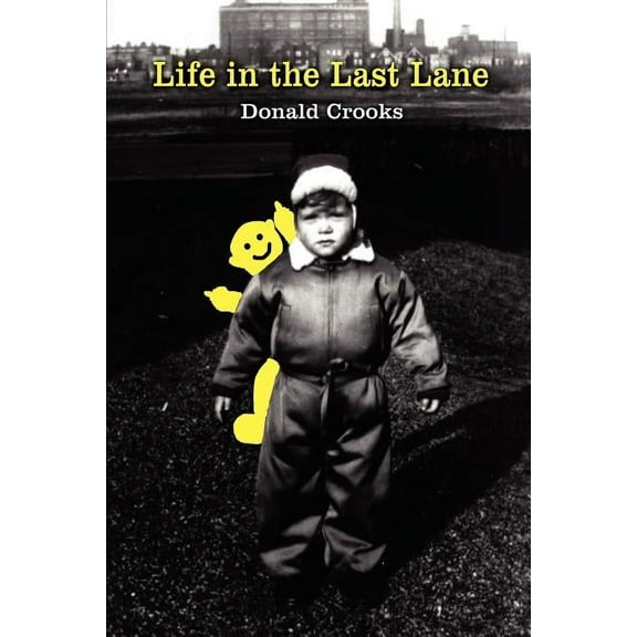 Life in the Last Lane (Paperback)