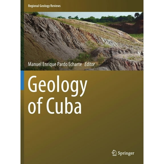 Regional Geology Reviews Geology of Cuba, (Paperback)