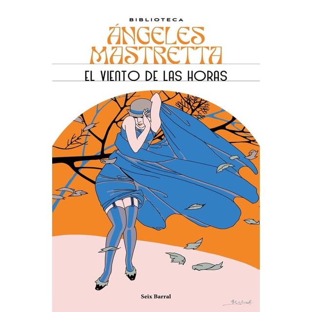 El viento de las horas, de Mastretta, Ángeles, Seix Barral
