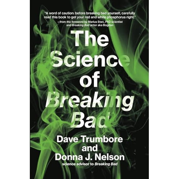 Pre-Owned The Science of Breaking Bad (Paperback) 026253715X 9780262537155