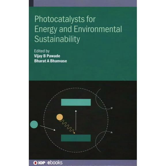 Photocatalysts for Energy and Environmental Sustainability, (Hardcover)