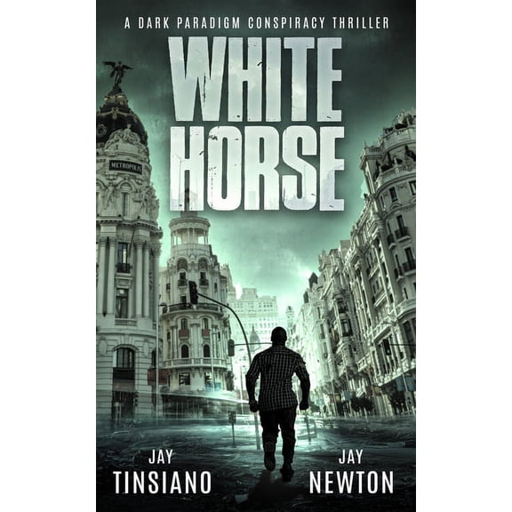 A Dark Paradigm Conspiracy Thriller White Horse, Book 1, (Paperback)