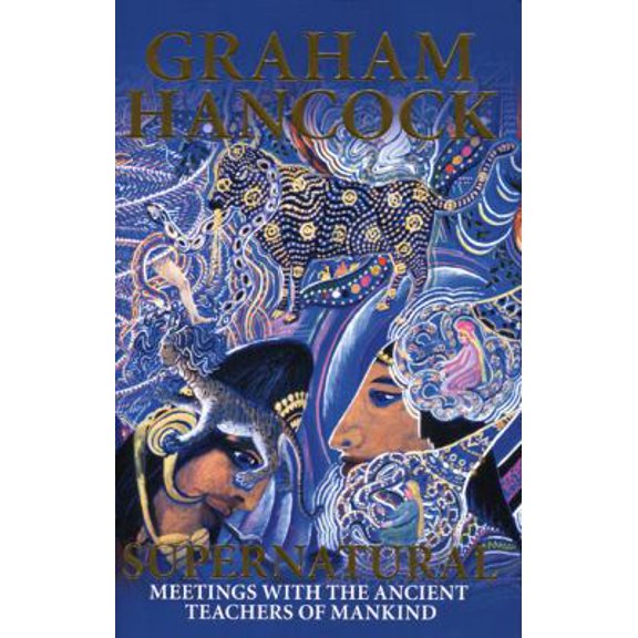 Pre-Owned Supernatural: Meetings with the Ancient Teachers of Mankind (Hardcover) 1932857400 9781932857405