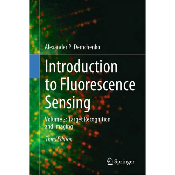 Introduction to Fluorescence Sensing: Volume 2: Target Recognition and Imaging, (Hardcover)