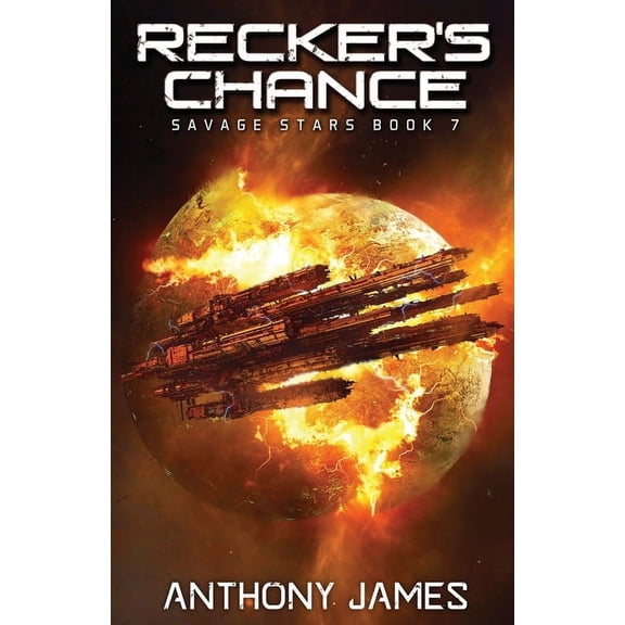 Savage Stars Recker's Chance, Book 7, (Paperback)