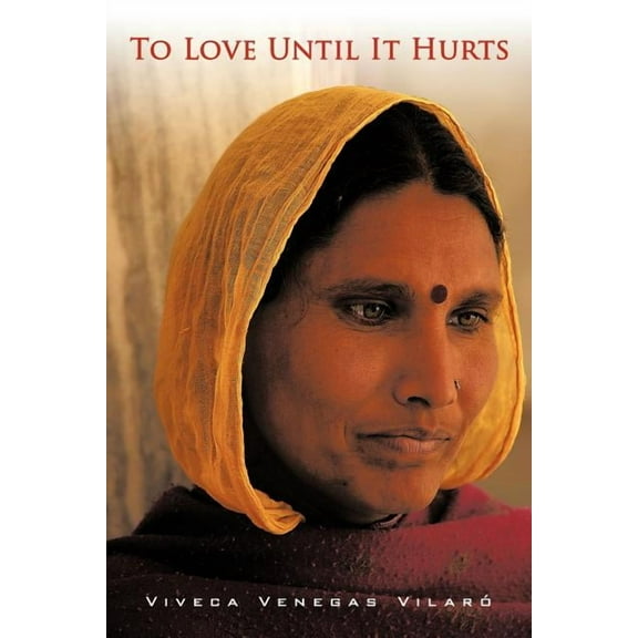 To Love Until It Hurts (Paperback)