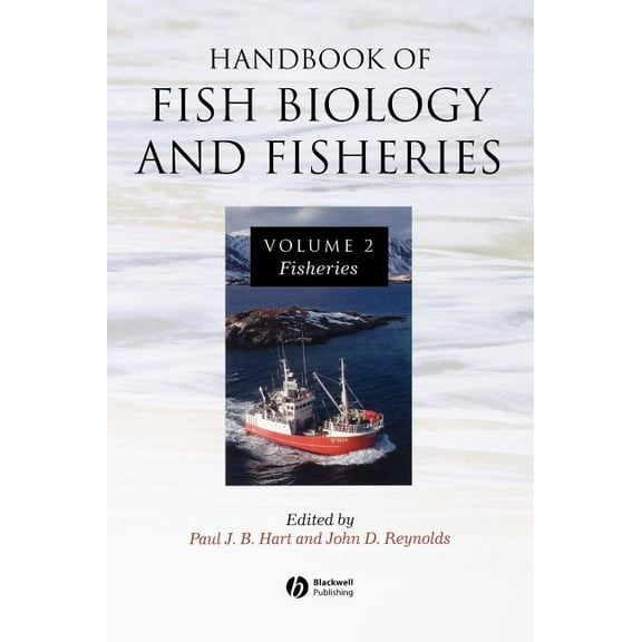 Handbook of Fish Biology and Fisheries, Volume 2: Fisheries, (Hardcover)