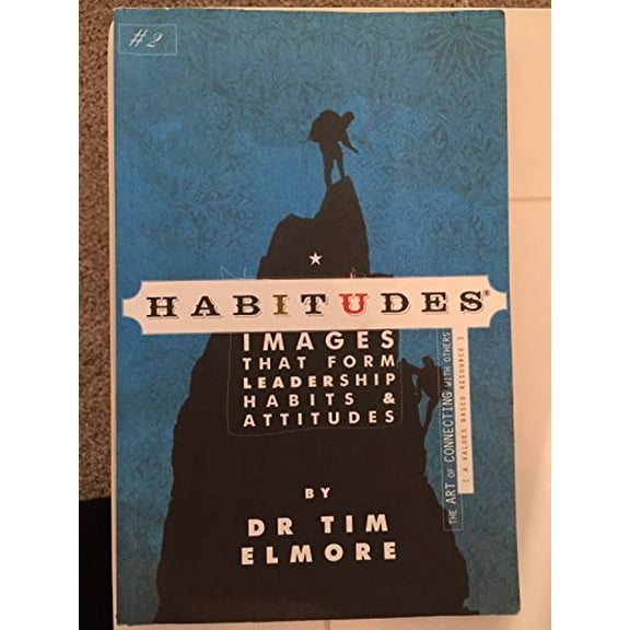 Pre-Owned Habitudes, the Art of Connecting with Others (a Character Based Resource) (Hardcover) 0979294010 9780979294013