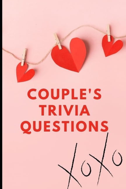 Love Language Quiz Couples Trivia Questions Fun And Engaging Questions To Ask Before You Get Married Or After You Are Married Learn The Art Of Mindful Connection And Intimacy In