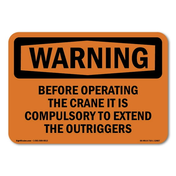 OSHA WARNING Sign - Extend Outriggers | Decal | Protect Your Business, Construction Site, Warehouse & Shop Area | Made in the USA