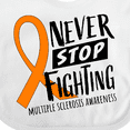 thumbnail image 4 of Inktastic Never Stop Fighting Multiple Sclerosis Awareness Boys or Girls Baby Bib, 4 of 4