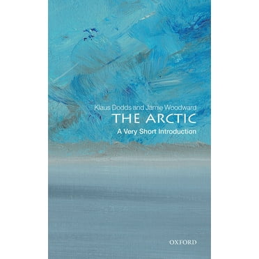 Very Short Introductions The Arctic: A Very Short Introduction, (Paperback)