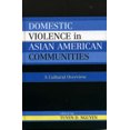 thumbnail image 3 of Domestic Violence in Asian-American Communities: A Cultural Overview, 3 of 3