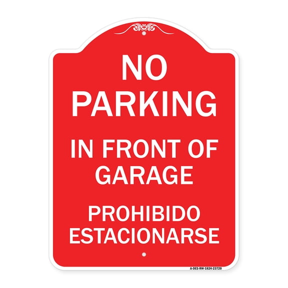 SignMission A-DES-RW-1824-23720 18 x 24 in. Designer Series Sign - No Parking in Front of Garage Prohibido Estacionarse, Red & White