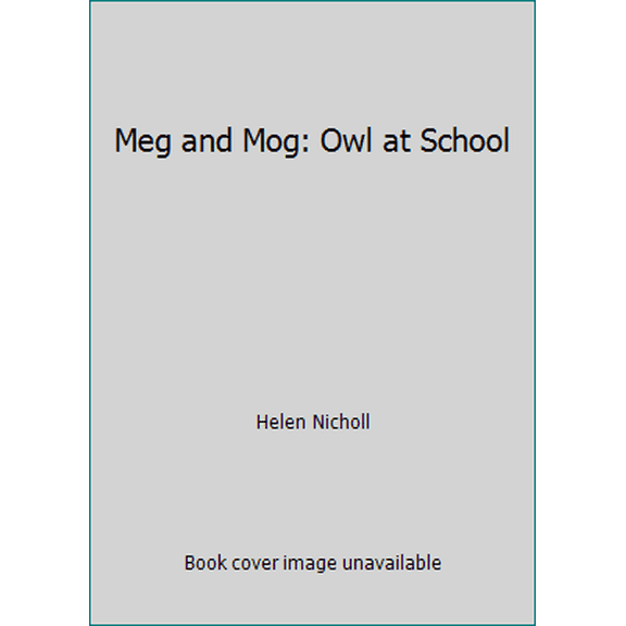 Pre-Owned Meg and Mog: Owl at School (Paperback) 0718195736 9780718195731