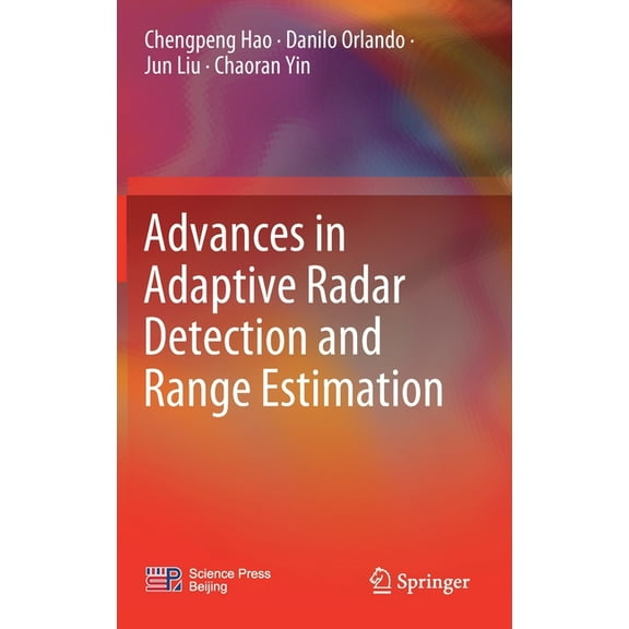 Advances in Adaptive Radar Detection and Range Estimation, (Hardcover)