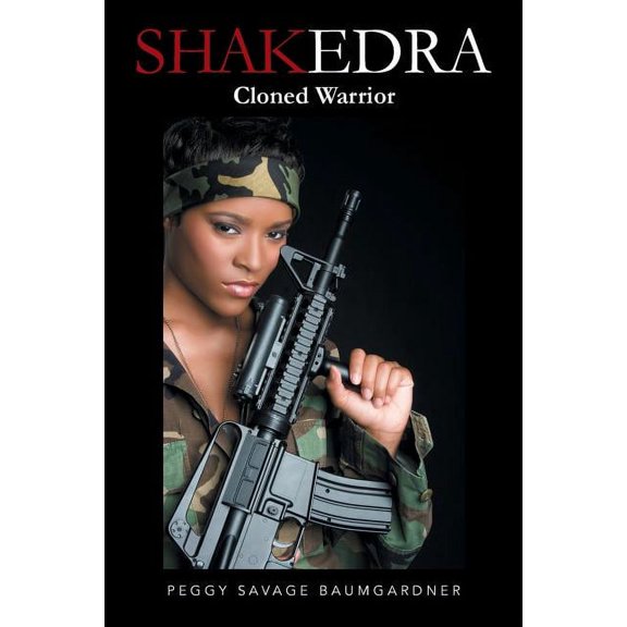 Shakedra: Cloned Warrior (Paperback)
